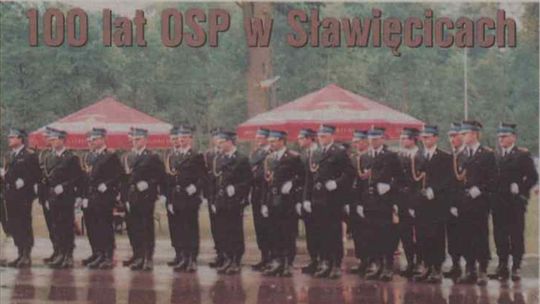 100 lat OSP w Sławięcicach. Zawody, rozrywka i polityka