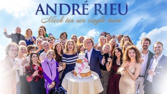 "Andre Rieu. Niech ten sen ciągle trwa" w kinie Helios