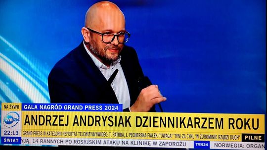 Andrzej Andrysiak został Dziennikarzem Roku 2024. Wielkie wyróżnienie dla mediów lokalnych