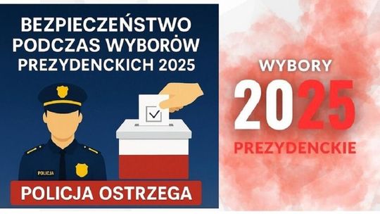 Bezpieczeństwo podczas wyborów prezydenckich 2025