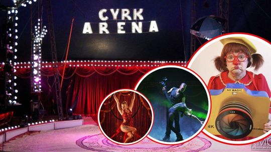 Cyrk Arena w Kędzierzynie-Koźlu. Akrobacje pod kopułą, jedyna kobieta-klaun i nowy program 2026