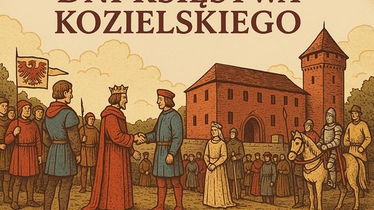 Dni Księstwa Kozielskiego, czyli powrót do piastowskich korzeni Dni Księstwa Kozielskiego, czyli powrót do piastowskich korzeni