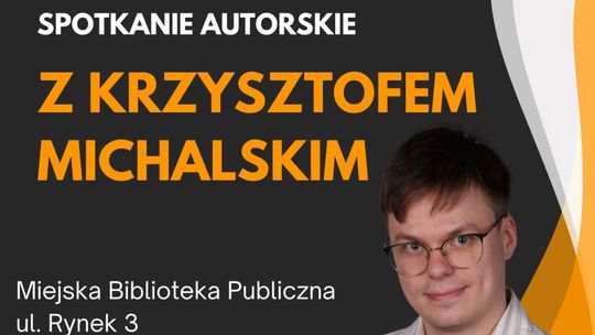 Doskonała okazja, aby zainspirować się twórczością Krzysztofa Michalskiego Doskonała okazja, aby zainspirować się twórczością Krzysztofa Michalskiego