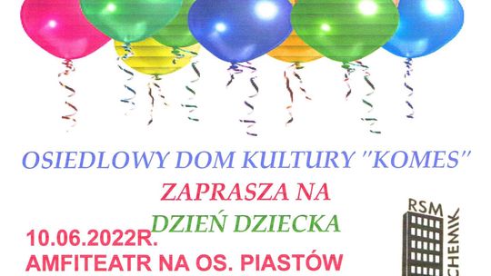 Dzień dziecka z Domem Kultury "Komes". Będzie się działo