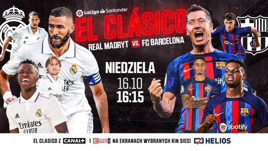 El Clasico w kinie Helios. Transmisja meczu Real Madryt - FC Barcelona