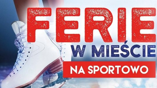 Ferie na sportowo z MOSiR