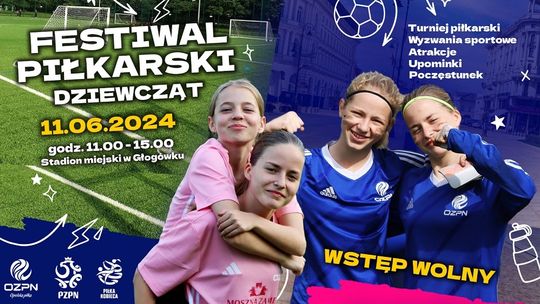 Festiwal piłkarski dla dziewczyn organizuje Polski Związek Piłki Nożnej