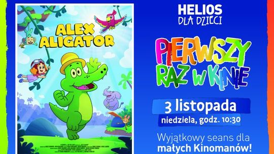 Filmowy poranek w kinie Heliosie. Seans bajki "Alex Aligator"