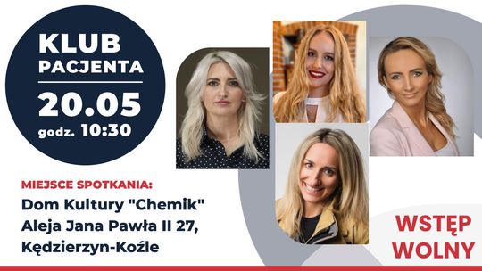 Fundacja „Z sercem do Pacjenta” zaprasza na Klub Pacjenta w Kędzierzynie-Koźlu!