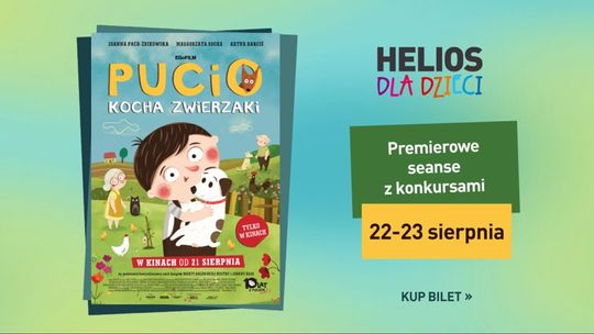 Helios dla dzieci: "Pucio kocha zwierzaki" - premierowe seanse z konkursami