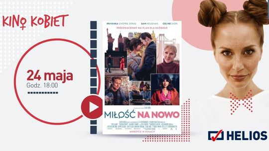 Kino Kobiet w Heliosie. Seans filmu "Miłość na nowo"