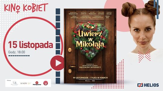 Kino Kobiet w Heliosie. Seans filmu "Uwierz w Mikołaja"