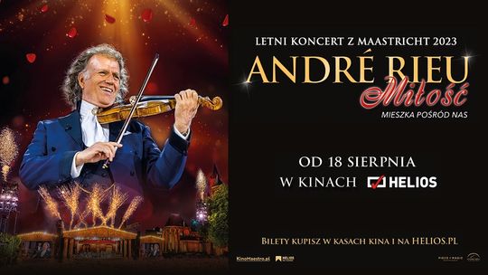 Koncert André Rieu "Miłość mieszka pośród nas" w kinie Helios