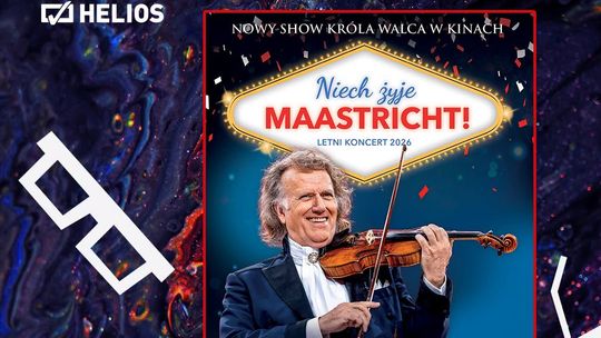 Koncert "Andre Rieu. Niech żyje Maastricht!" w Heliosie