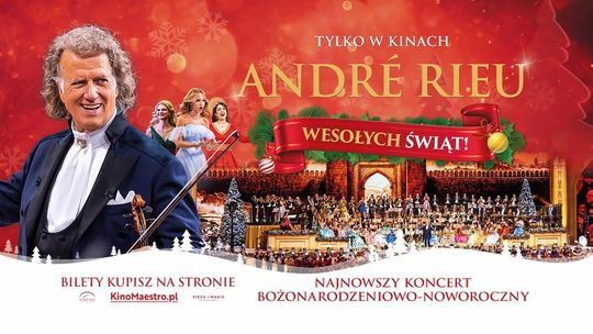 Koncert "Andre Rieu. Wesołych Świąt!" w kinie Helios