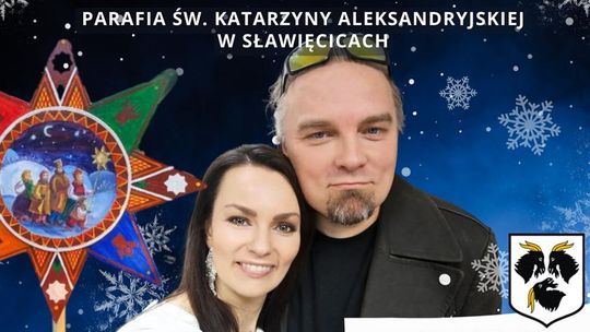 Koncert kolęd i pastorałek Krystyny i Wojtka Cugowskich w Sławięcicach