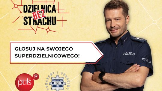 Kto jest twoim SuperDzielnicowym? Możesz na niego zagłosować