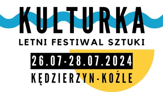 Letni Festiwal Sztuki "Kulturka" odbędzie się w Kędzierzynie-Koźlu