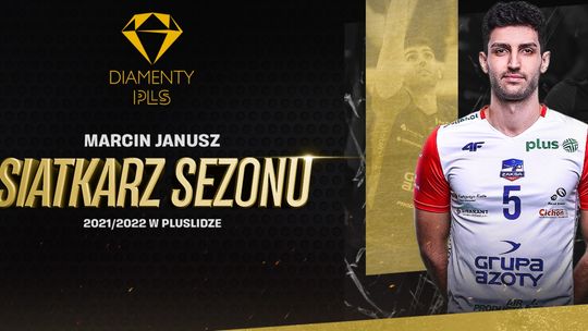 Marcin Janusz siatkarzem sezonu. Grupa Azoty ZAK z Diamentem 20-lecia