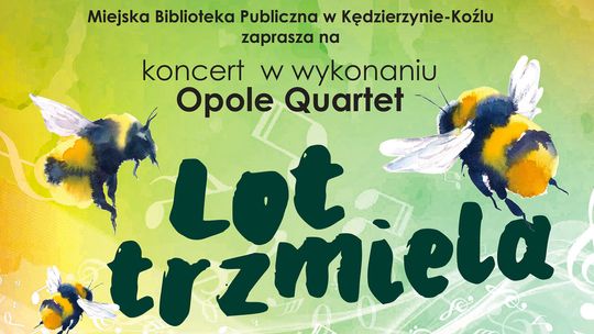 Miejska Biblioteka Publiczna zaprasza na koncert "Lot trzmiela"