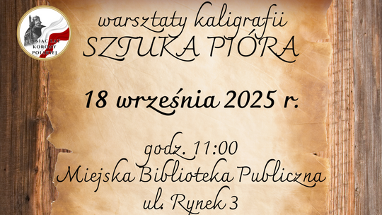 Miejska Biblioteka Publiczna zaprasza na warsztaty kaligrafii historycznej