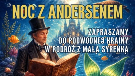 Noc z Andersenem w bibliotece. Zaproszenie do podwodnego świata baśni