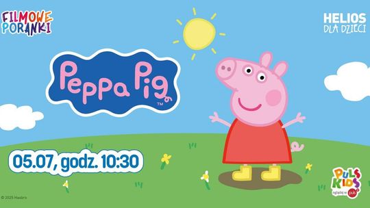 Poranek filmowy w Heliosie. Seans bajek z serii "Świnka Peppa"