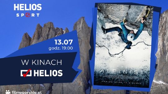 Projekt Helios Sport w kędzierzyńskim kinie. Seans filmu "The Alpinist"