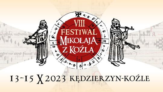 Przed nami VIII edycja Festiwalu Mikołaja z Koźla. Program wydarzenia