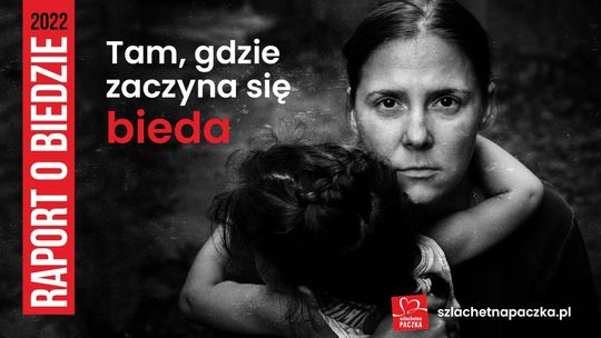 Raport o biedzie w Polsce. Publikacja Szlachetnej Paczki