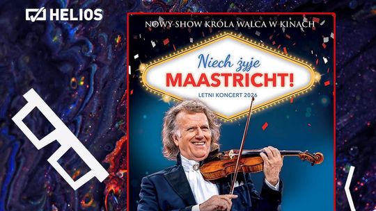 Retransmisja koncertu "Andre Rieu. Niech żyje Maastricht!" w Heliosie