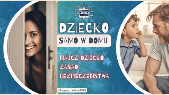 Samo w domu – jak zadbać o bezpieczeństwo dziecka podczas ferii?