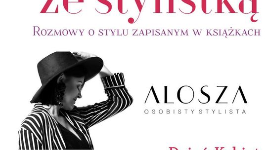 Spotkanie ze stylistką Aloszą