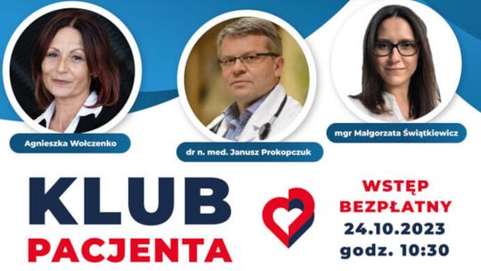 Trzeci #KlubPacjenta już jutro w Domu Kultury "Chemik"