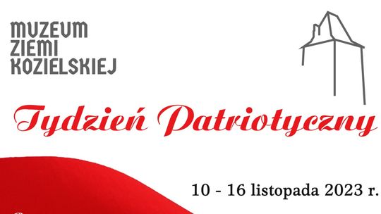 Tydzień Patriotyczny z Muzeum Ziemi Kozielskiej. Zobacz program