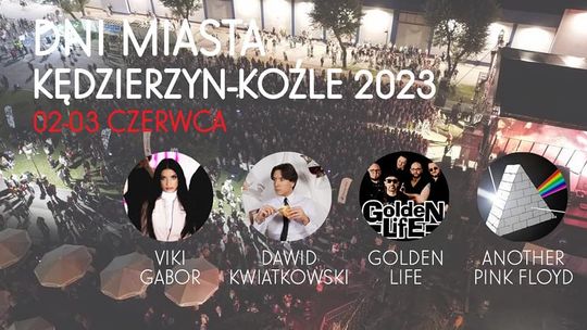 Dni Kędzierzyna-Koźla 2023: Viki Gabor, Dawid Kwiatkowski, Golden Life i Another Pink Floyd