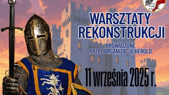 Warsztaty rekonstrukcji historycznej dla dzieci i młodzieży