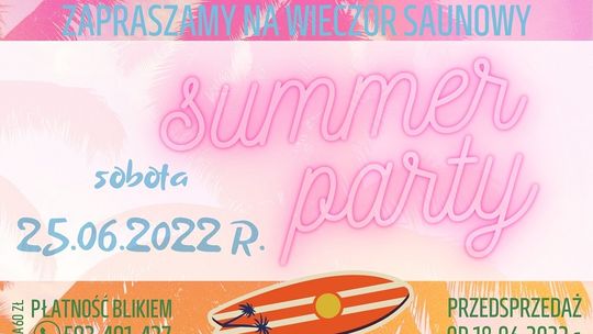 Wieczór "Summer party" w strefie saun Wodnego oKKa