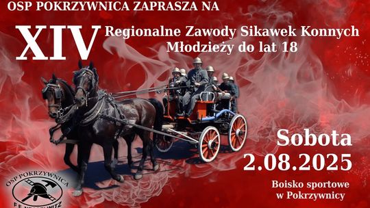 Wielkimi krokami zbliżają się XIV Regionalne Zawody Sikawek Konnych Młodzieży do lat 18
