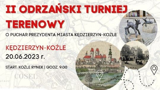 Zbliża się II Odrzański Turniej Terenowy w Kędzierzynie-Koźlu