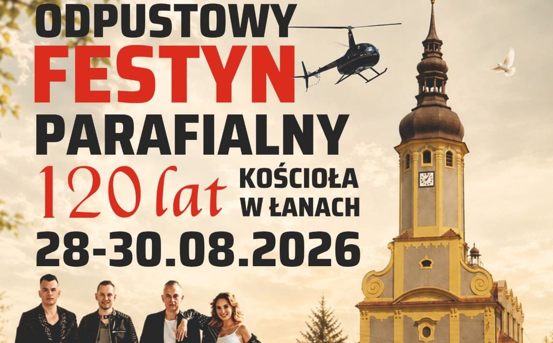 120‑lecie kościoła w Łanach. Trzy dni muzyki, atrakcji i świętowania 120‑lecie kościoła w Łanach. Trzy dni muzyki, atrakcji i świętowania