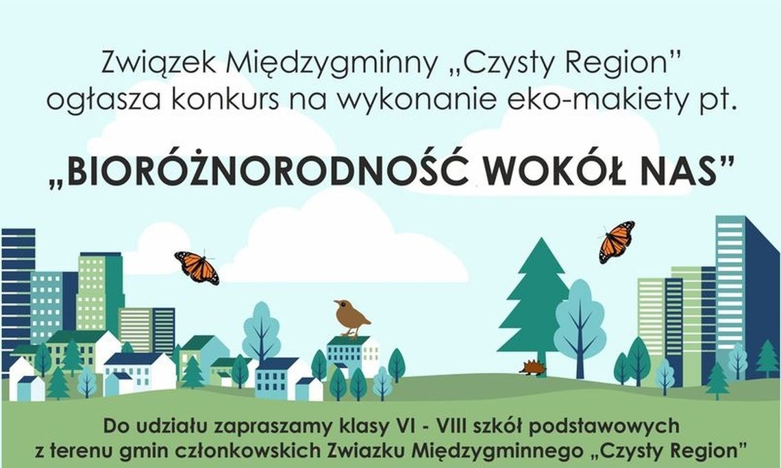 "Bioróżnorodność wokół nas". Stwórz ekomakietę na konkurs "Czystego Regionu"