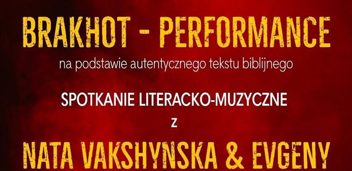 Brakhot - performance: Nata Vakshynska & Evgeny