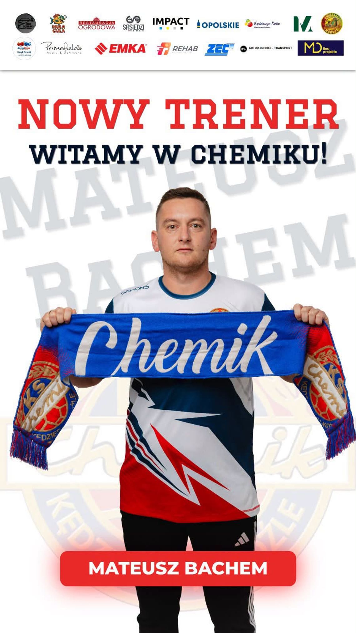 Chemik Kędzierzyn-Koźle ma nowego trenera. Mateusz Bachem poprowadzi pierwszą drużynę Chemik Kędzierzyn-Koźle ma nowego trenera. Mateusz Bachem poprowadzi pierwszą drużynę