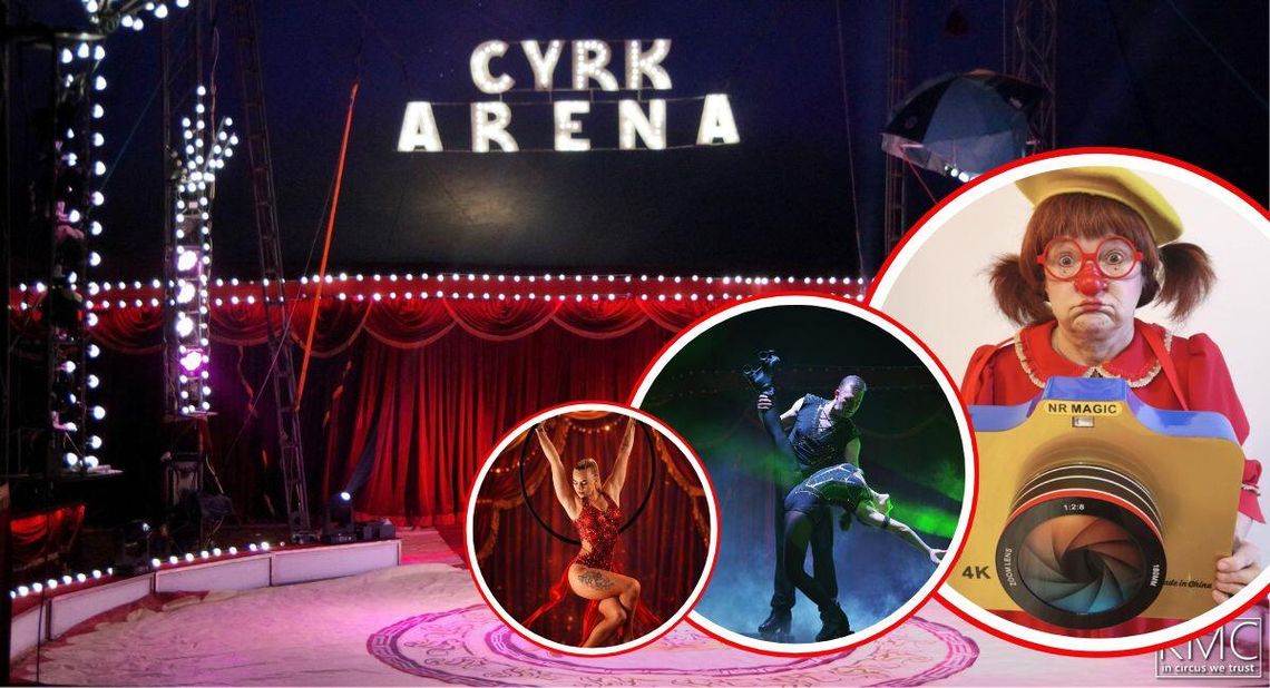 Cyrk Arena w Kędzierzynie-Koźlu. Akrobacje pod kopułą, jedyna kobieta-klaun i nowy program 2026 Cyrk Arena w Kędzierzynie-Koźlu. Akrobacje pod kopułą, jedyna kobieta-klaun i nowy program 2026