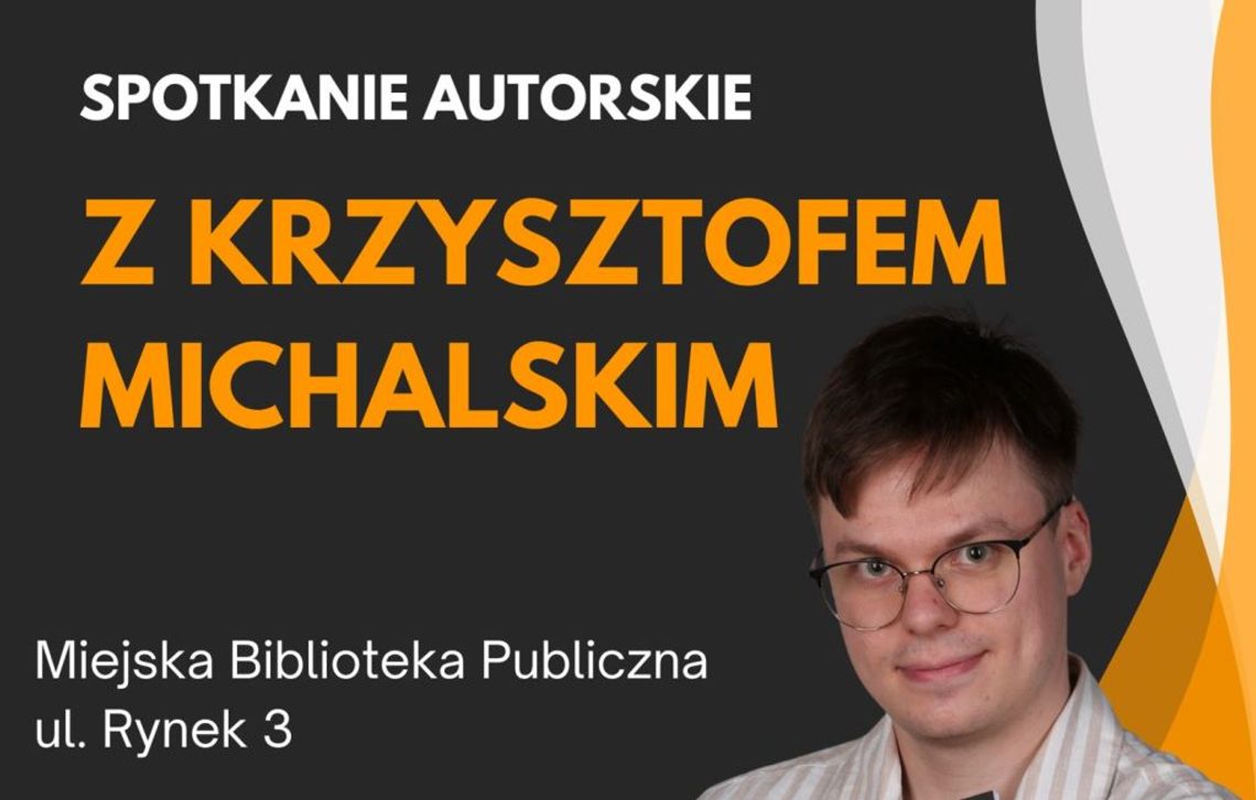 Doskonała okazja, aby zainspirować się twórczością Krzysztofa Michalskiego Doskonała okazja, aby zainspirować się twórczością Krzysztofa Michalskiego