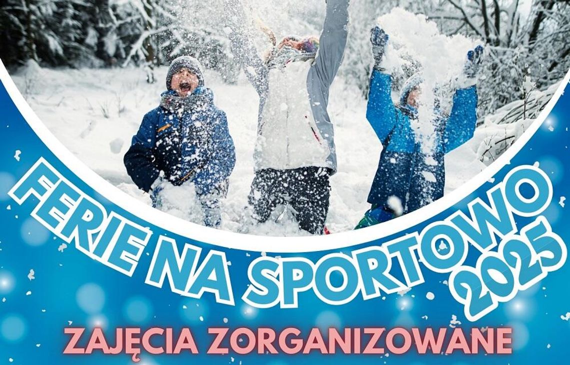 Ferie z Miejskim Ośrodkiem Sportu i Rekreacji w Kędzierzynie-Koźlu