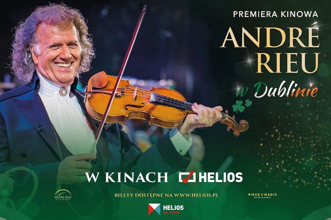 Helios na scenie. Koncert w kinie "André Rieu w Dublinie"