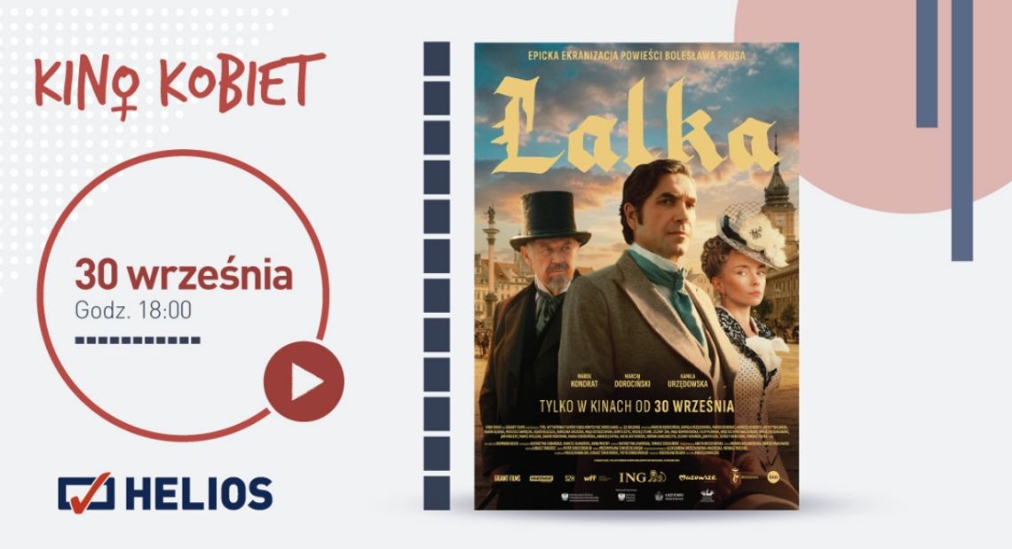 Kino Kobiet w Heliosie. Seans filmu "Lalka"