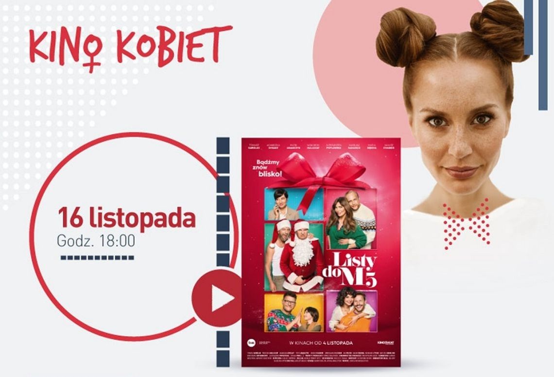 Kino Kobiet w Heliosie. Seans filmu "Listy do M. 5"